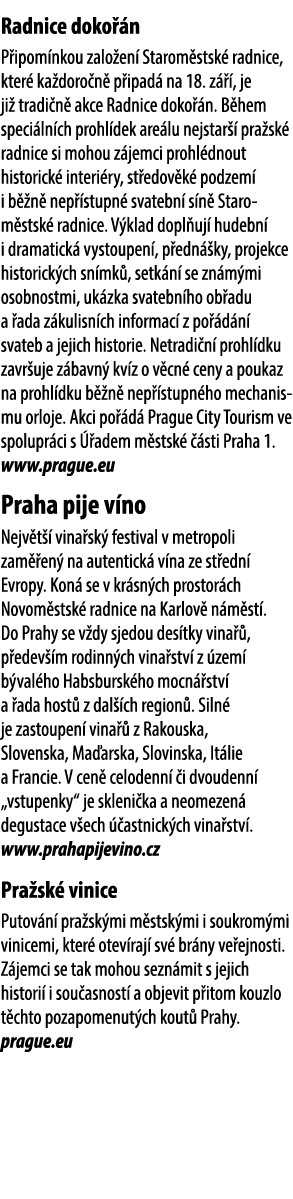  Radnice doko n P ipom nkou zalo en  Starom stsk  radnice, kter  ka doro n  p ipad  na 18. z   , je ji  tradi n  akc...