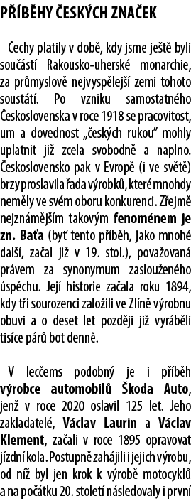 p b hy  esk ch zna ek  echy platily v dob , kdy jsme je t  byli sou  st  Rakousko uhersk  monarchie, za pr myslov  n...