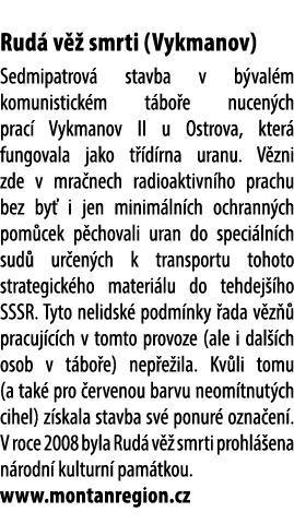  Rud v   smrti (Vykmanov) Sedmipatrov  stavba v b val m komunistick m t bo e nucen ch prac  Vykmanov II u Ostrova, k...