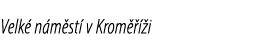 Velk n m st  v Krom    i
