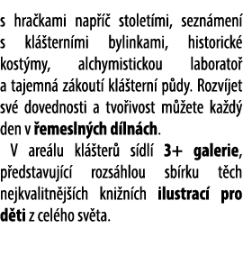 s hra kami nap   stolet mi, sezn men  s kl  tern mi bylinkami, historick  kost my, alchymistickou laborato  a tajemn...