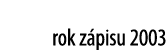 rok z pisu 2003