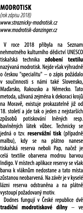 Modrotisk (rok z pisu 2018) www.straznicky modrotisk.cz www.modrotisk danzinger.cz V roce 2018 p ibyla na Seznam nehm...