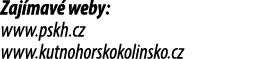 Zaj mav weby: www.pskh.cz www.kutnohorskokolinsko.cz