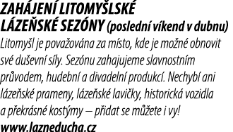 Zah jen litomy lsk  l ze sk  sez ny (posledn  v kend v dubnu) Litomy l je pova ov na za m sto, kde je mo n  obnovit ...