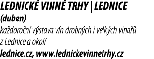 Lednick vinn  trhy | Lednice (duben) ka doro n  v stava v n drobn ch i velk ch vina   z Lednice a okol  lednice.cz, ...