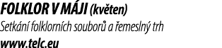 Folklor v m ji (kv ten) Setk n folklorn ch soubor  a  emesln  trh www.telc.eu