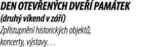 Den otev en ch dve  pam tek (druh  v kend v z   ) Zp  stupn n  historick ch objekt , koncerty, v stavy…