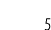 5