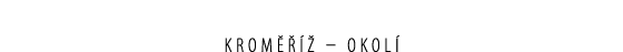 krom    – okol 