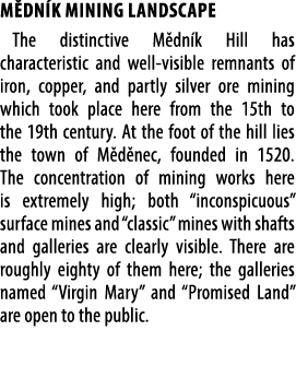 M dn k mining landscape The distinctive M dn k Hill has characteristic and well visible remnants of iron, copper, and...