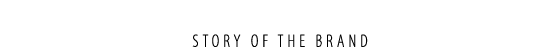 Story of the brand