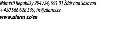 N m st Republiky 294 /24, 591 01    r nad S zavou +420 566 628 539, tic@zdarns.cz www.zdarns.cz/en