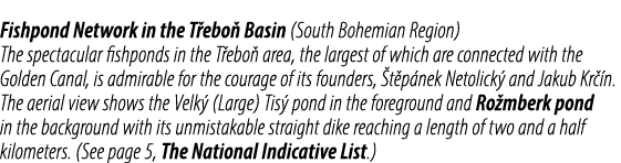 Fishpond Network in the T ebo Basin (South Bohemian Region) The spectacular fishponds in the T ebo  area, the larges...