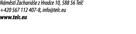 N m st Zachari  e z Hradce 10, 588 56 Tel  +420 567 112 407 8, info@telc.eu www.telc.eu