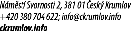 N m st Svornosti 2, 381 01  esk  Krumlov +420 380 704 622; info@ckrumlov.info ckrumlov.info