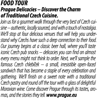 Food tour Prague Delicacies – Discover the Charm of Traditional Czech Cuisine. Join us for a gourmet walk through the...