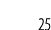 25