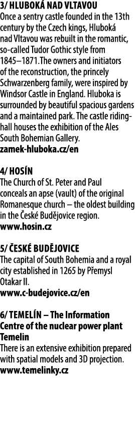 3/ Hlubok nad Vltavou Once a sentry castle founded in the 13th century by the Czech kings, Hlubok  nad Vltavou was r...