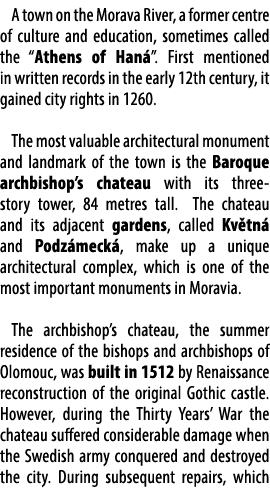 A town on the Morava River, a former centre of culture and education, sometimes called the “Athens of Han ”. First me...