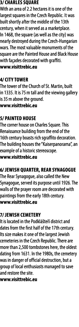 3/ Charles Square With an area of ​​2.2 hectares it is one of the largest squares in the Czech Republic. It was built...